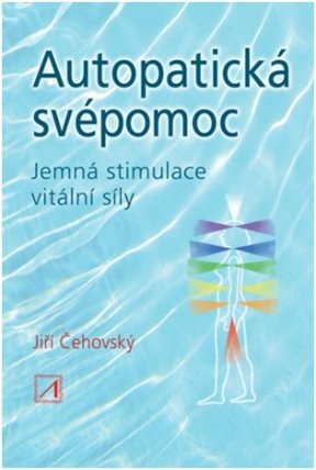 Autopatická svépomoc - Jemná stimulace vitální síly