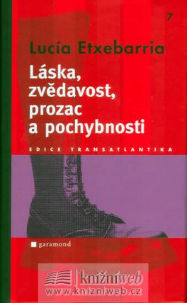 Láska, zvědavost, prozac a pochybnosti