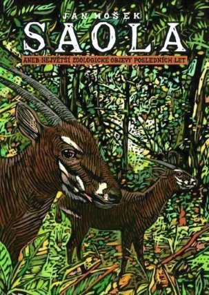 Saola aneb největší zoologické objevy posledních let
