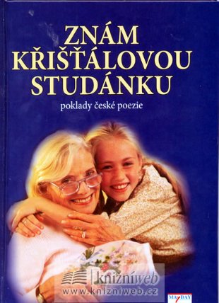 Znám křišťálovou studánku