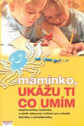Maminko, ukážu ti co umím
