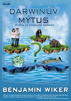 Darwinův mýtus - Život a lži Charlese Darwina