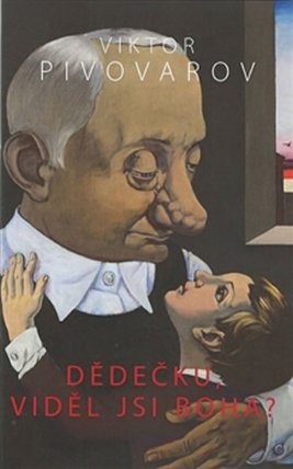 Dědečku, viděl jsi Boha?