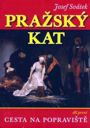 Pražský kat 1. - Cesta na popraviště