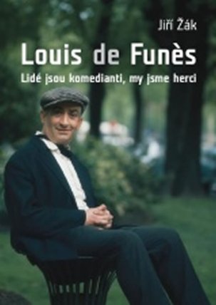 Louis de Funés - Lidé jsou komedianti, my jsme herci
