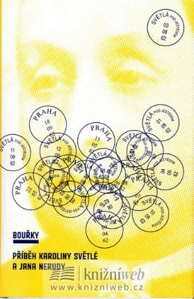 Bouřky - Příběh Karoliny Světlé a Jana N