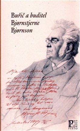 Buřič a buditel Bjornstjerne Bjornson