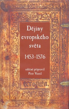 Dějiny evropského světa 1453–1576