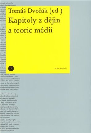 Kapitoly z dějin a teorie médií