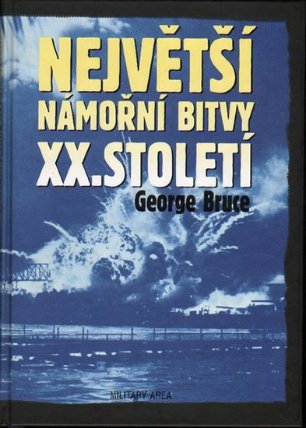 Největší námořní bitvy XX.Století