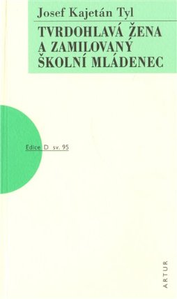 Tvrdohlavá žena a zamilovaný školní mládenec