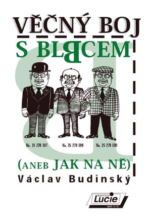 Věčný boj s blbcem (aneb jak na ně)