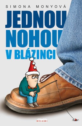 Jednou nohou v blázinci