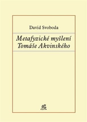 Metafyzické myšlení Tomáše Akvinského