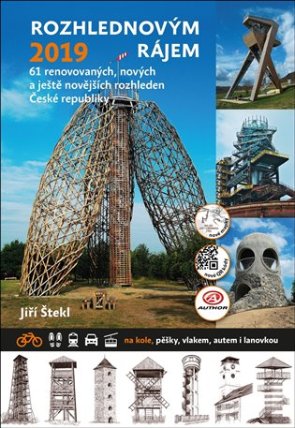 Rozhlednovým rájem 2019 - 61 renovovaných, nových a ještě novějších rozhleden České republ