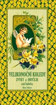 Velikonoční koledy naší babičky