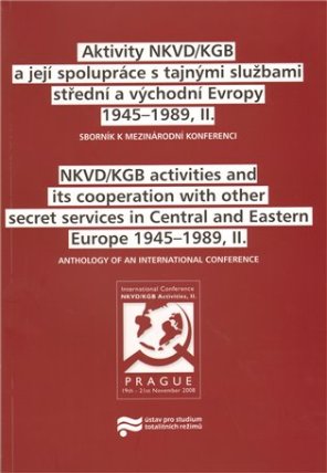 Aktivity NKVD/KGB a její spolupráce s tajnými službami střední a východní Evropy 1945 - 19