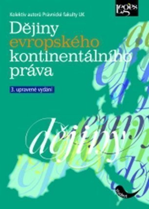 Dějiny evropského kontinentálního práva, 3. upravené vydání