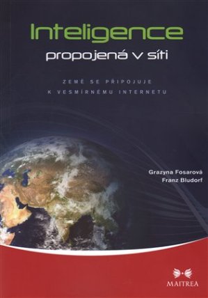 Inteligence propojená v síti - Země se připojuje k vesmírnému internetu