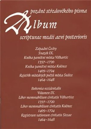 Album pozdně středověkého písma - svazek IX.