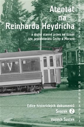 Atentát na Reinharda Heydricha a druhé stanné právo na území tzv. protektorátu Čechy a Mor