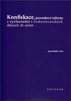 Konfiskace, pozemkové reformy a vyvlastění v československých dějinách 20. století