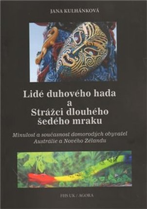 Lidé duhového hada a strážci dlouhého šedého mraku