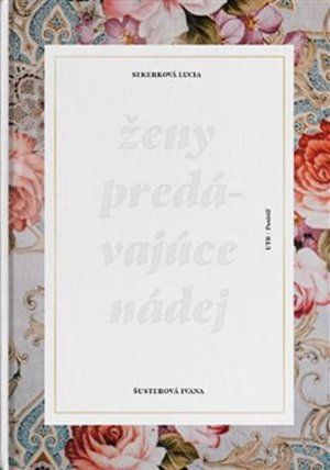 Ženy predávajúce nádej