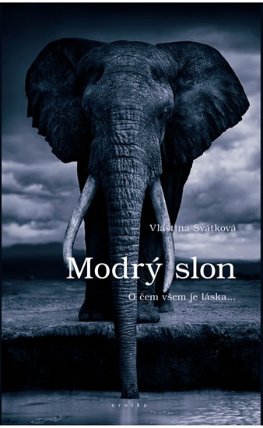 Modrý slon - O čem všem je láska…