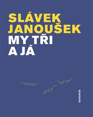 My tři a já