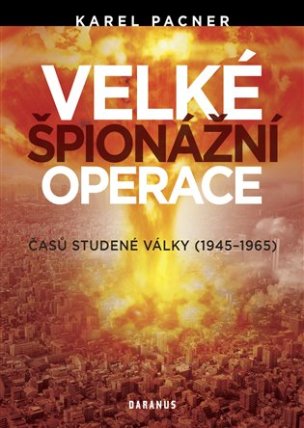 Velké špionážní operace časů studené války