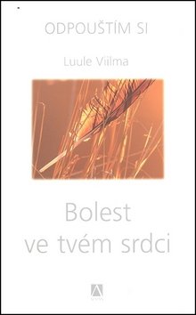 Bolest ve tvém srdci