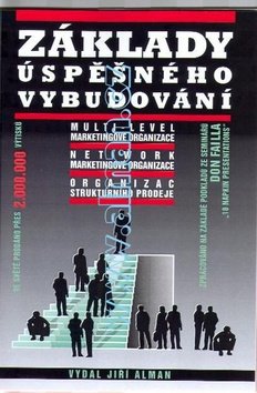 Základy úspěšného vybudování multi-level marketingové organizace
