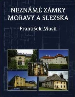 Neznámé zámky Moravy a Slezska