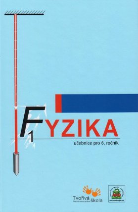 Fyzika 6.roč učebnice Tvořivá škola