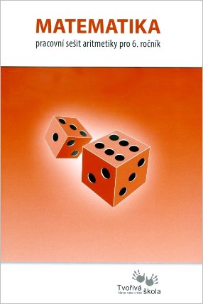 Matematika 6 roč.PS Aritmetika Tvořivá škola