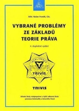 Vybrané problémy ze základů teorie práva - 6. vydání