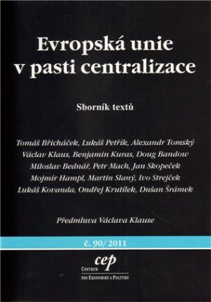 Evropská unie v pasti centralizace