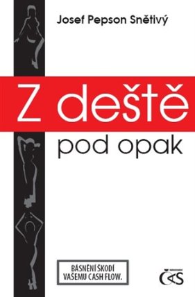 Z deště pod opak