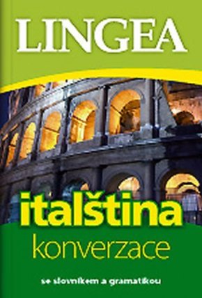 Italština - konverzace se slovníkem a gramatikou