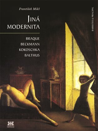 Jiná modernita - Braque, Beckmann, Kokoschka, Balthus