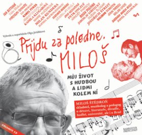 Přijdu za poledne. Miloš