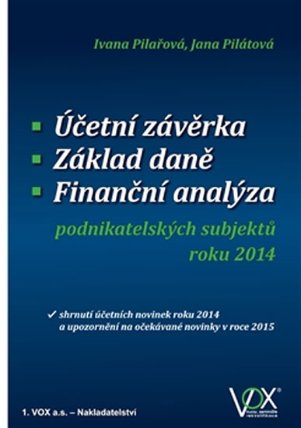 Účetní závěrka - Základ daně - Finanční analýza podnikatelských subjektů roku 2014