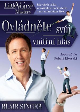 Ovládněte svůj vnitřní hlas - Jak vyhrát válku ve vaší hlavě do 30 vteřin a mít 
