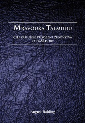 Mravouka Talmudu čili záhubné působení židovstva za naší doby