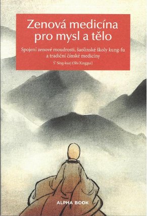 Zenová medicína pro mysl a tělo