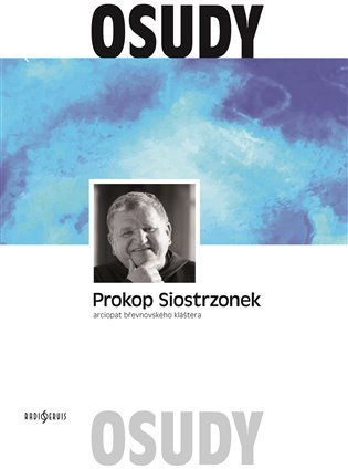 Petr Prokop Siostrzonek - arciopat břevnovského kláštera