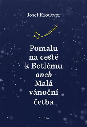 Pomalu na cestě k Betlému