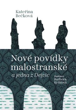Nové povídky malostranské a jedna z Dejvic