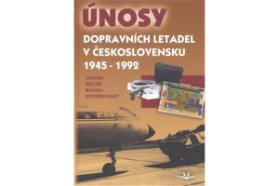 Únosy dopravních letadel v Československu 1945 - 1992